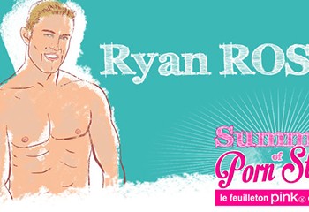 Summer of porn stars : Ryan Rose