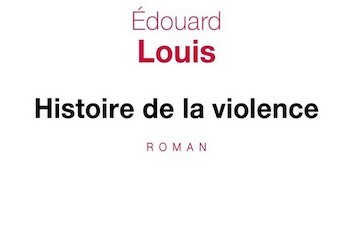 Marie-Pierre Pruvot a lu «Histoire de la violence», d’Edouard Louis